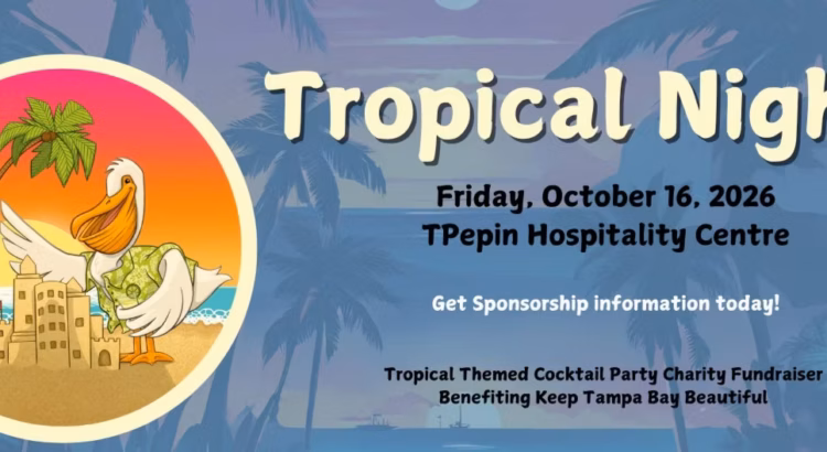 Keep Tampa Bay Beautiful Tropical Nights 2026